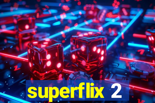 superflix 2